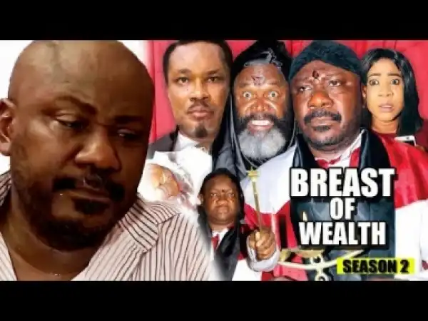 Video: Breast Of Wealth Season 2 - 2018 Latest Nigerian Nollywood Movie